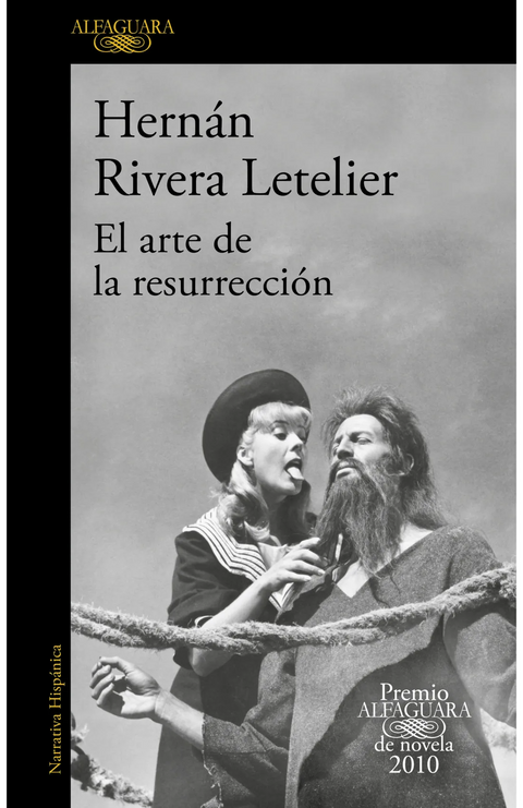El arte de la resurrección - Hernán Rivera Letelier