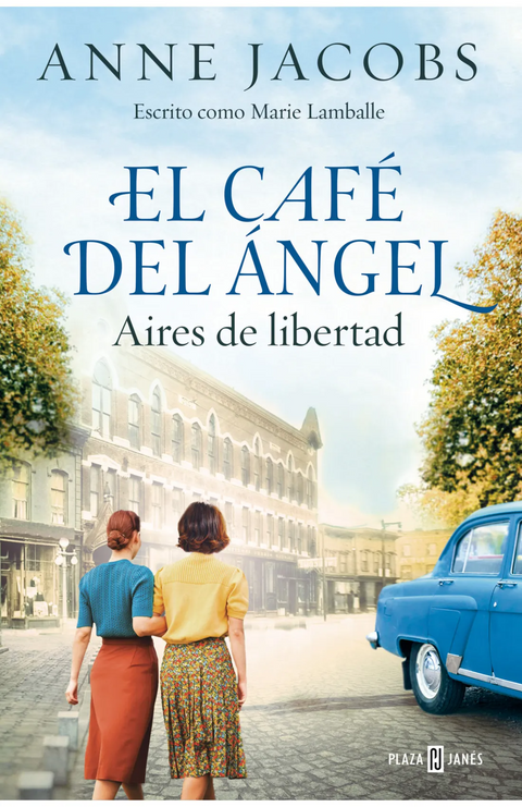 El café del ángel: Aires de libertad (Café del Ángel 4)-  Anne Jacobs