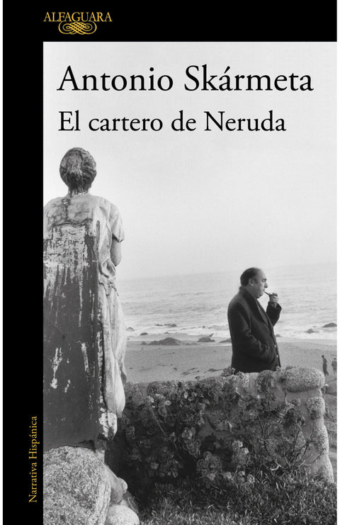 El cartero de Neruda - Antonio Skármeta