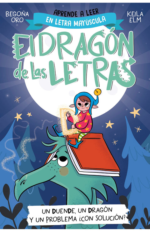 El dragón de las letras. - Begoña Oro