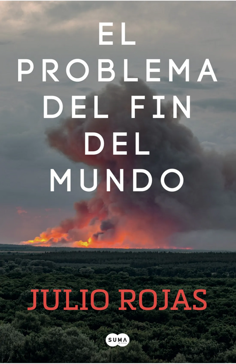 El problema del fin del mundo - Julio Rojas