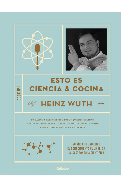Esto es ciencia & cocina - Heinz Wuth Estefane