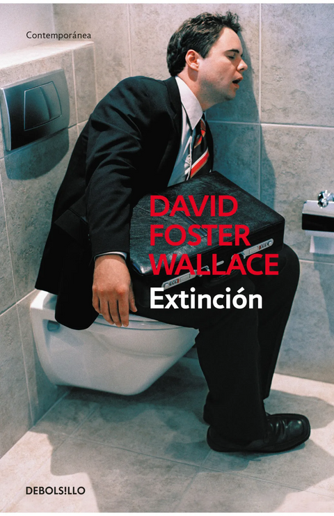 Extinción - David Foster Wallace