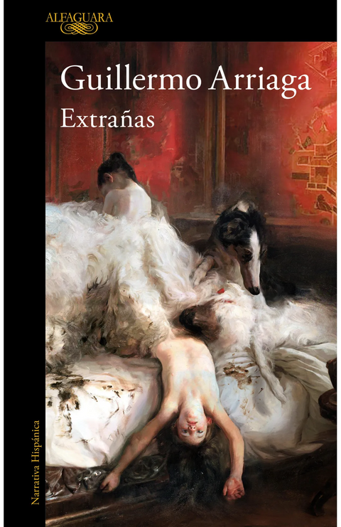 Extrañas - Guillermo Arriaga