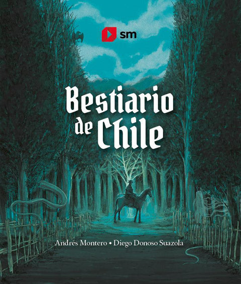 Bestiario De Chile - Andres Montero - Diego Donoso Suazola