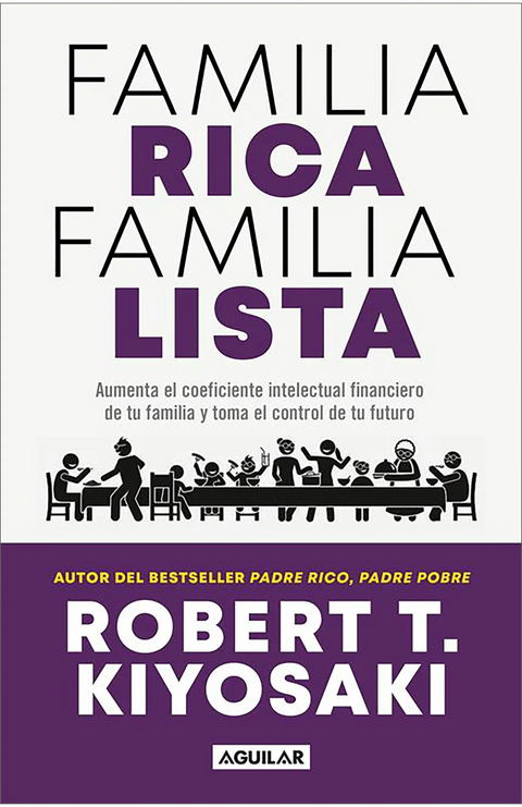 Familia rica, familia lista - Robert T. Kiyosaki