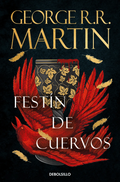 Festin de cuervos (Canción de hielo y fuego 4) - George R.R. Martin