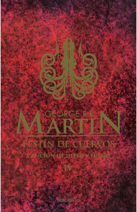 Festín de cuervos (Canción de hielo y fuego 4) - George R.R. Martin