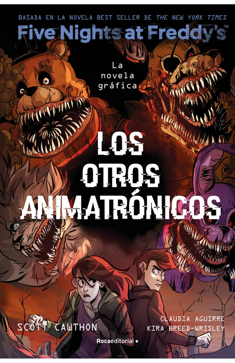 Five Nights At Freddy's. La novela gráfica 2. Los otros animatronicos - Kira Breed-Wrisley