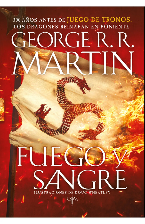 Fuego y Sangre - George R.R. Martin