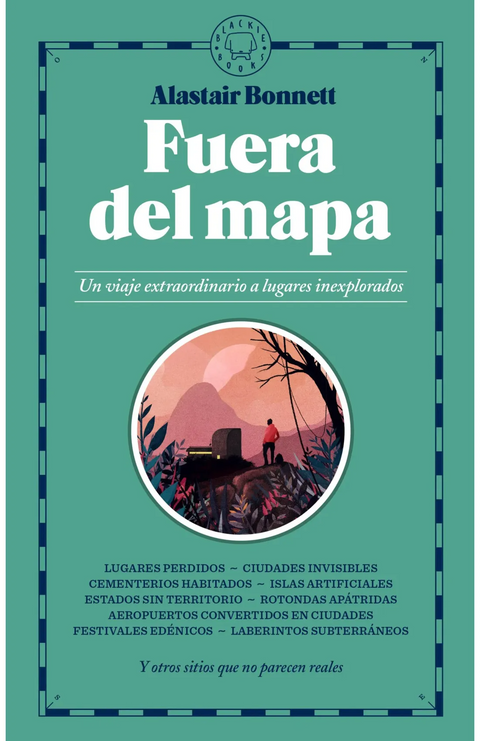 Fuera del mapa - Alastair Bonnett