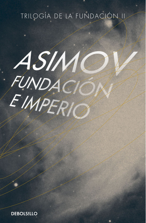 Fundación e imperio - Isaac Asimov