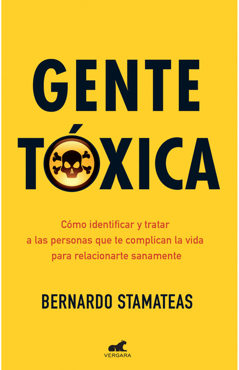 Gente tóxica (Edición aniversario) - Bernardo Stamateas