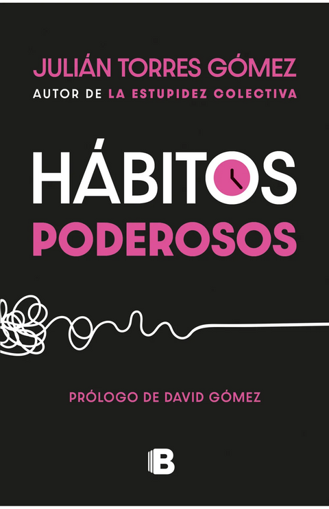 Hábitos poderosos - Julián Torres Gómez