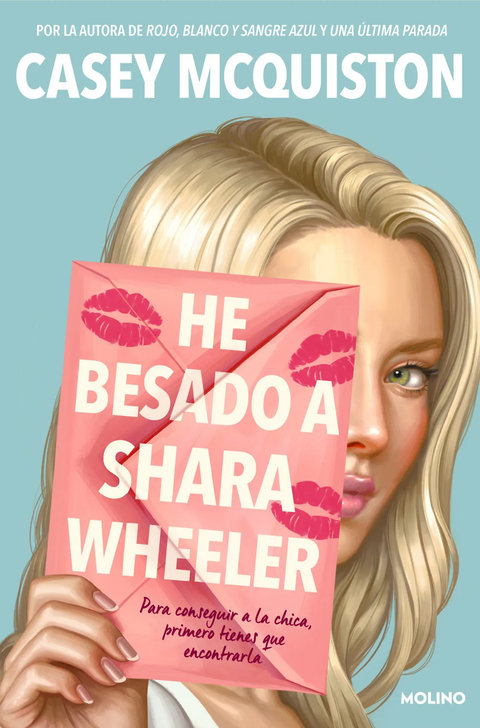 He Besado a Shara Wheeler - Casey Mcquiston