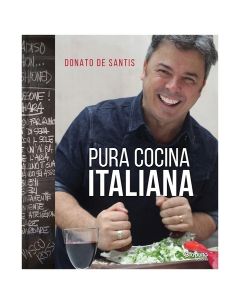 Pura cocina italiana - Donato De Santis