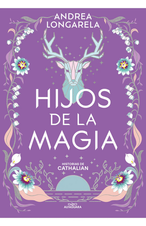 Historias de Cathalian II: hijos de la magia - Andrea Longarela