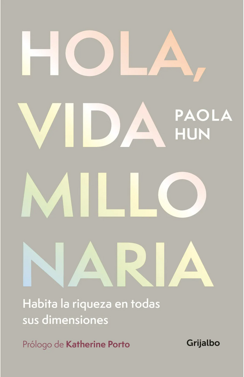 Hola, vida millonaria - Paola Hun