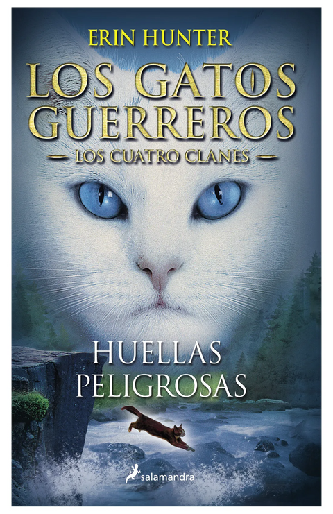 Huellas peligrosas (Los Gatos Guerreros | Los Cuatro Clanes 5) - Erin Hunter