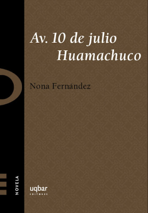Av 10 de julio Huamachuco - Nona Fernandez