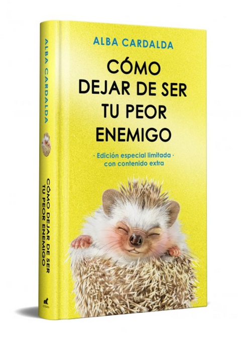 Como dejar de ser tu peor enemigo (edicion especial limitada) - Alba Cardalda