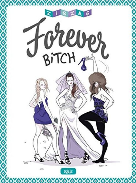 Forever Bitch  - Varios Autores