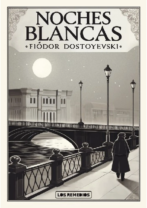 Noches blancas - Fiodor Dostoyevski