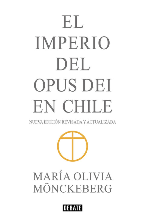 Imperio del Opus Dei en Chile - Maria Olivia Mönckeberg