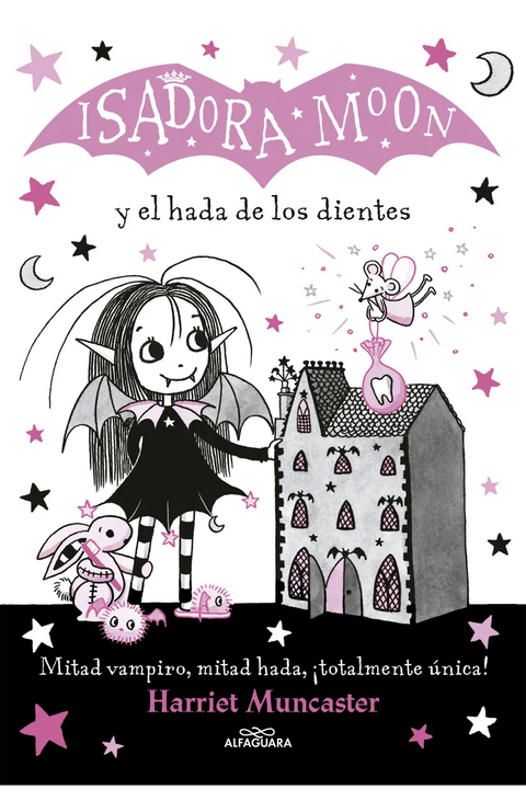 Isadora Moon 10: Isadora Moon y el hada de los dientes - Harriet Muncaster