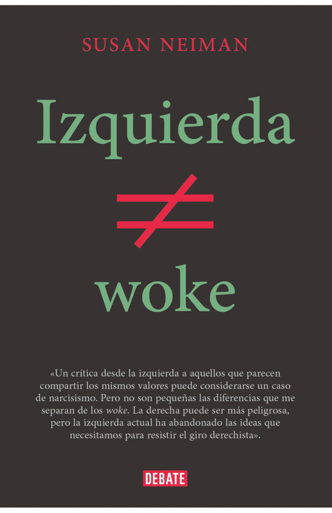 Izquierda no es Woke - Susan Neiman