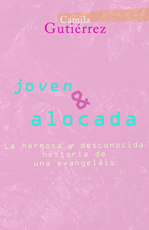 Joven y alocada - Camila Gutierrez