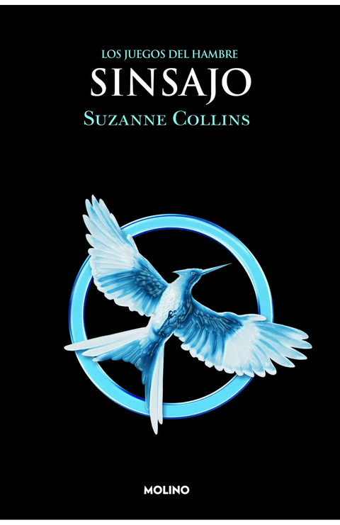 Sinsajo (Los juegos del hambre 3) - Suzanne Collins