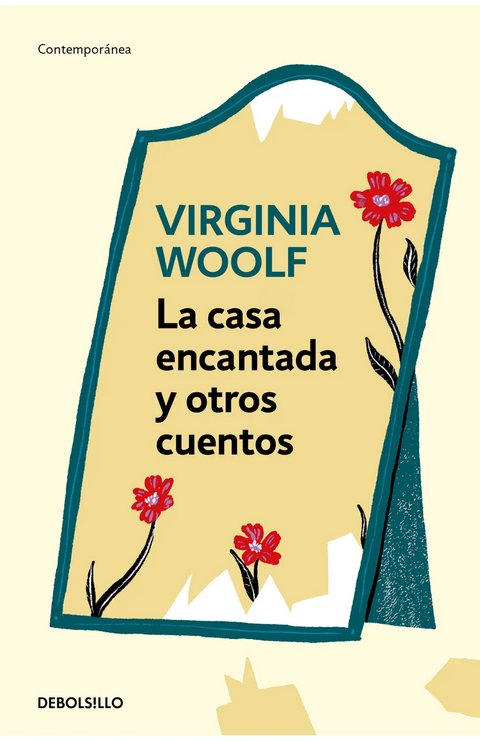 La casa encantada y otros cuentos - Virginia Woolf