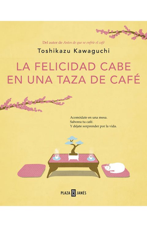 La felicidad cabe en una taza de café - Toshikazu Kawaguchi