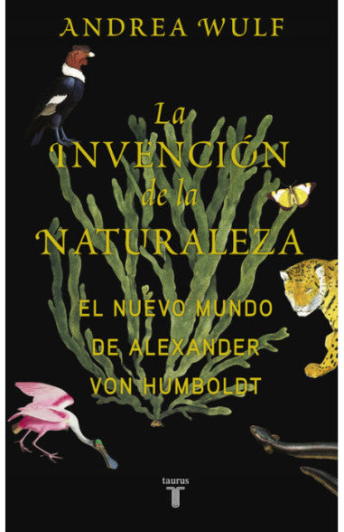 La invención de la naturaleza - Andrea Wulf