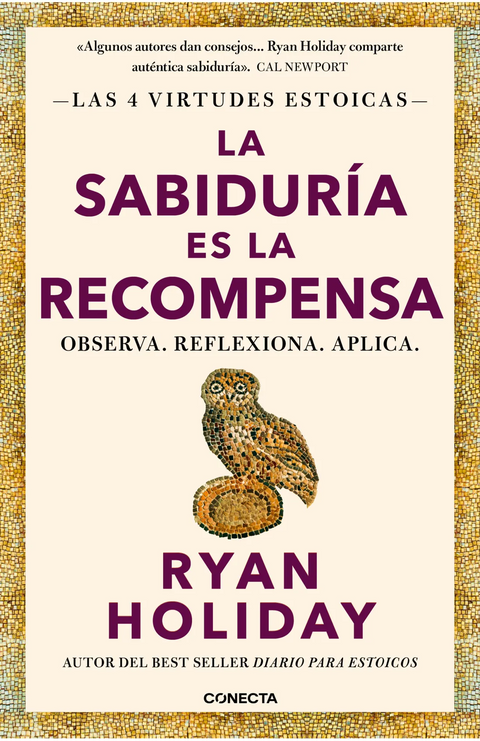 La sabiduría es la recompensa - Ryan Holiday