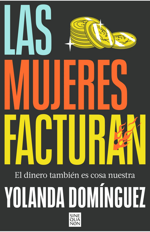 Las mujeres facturan - Yolanda Dominguez