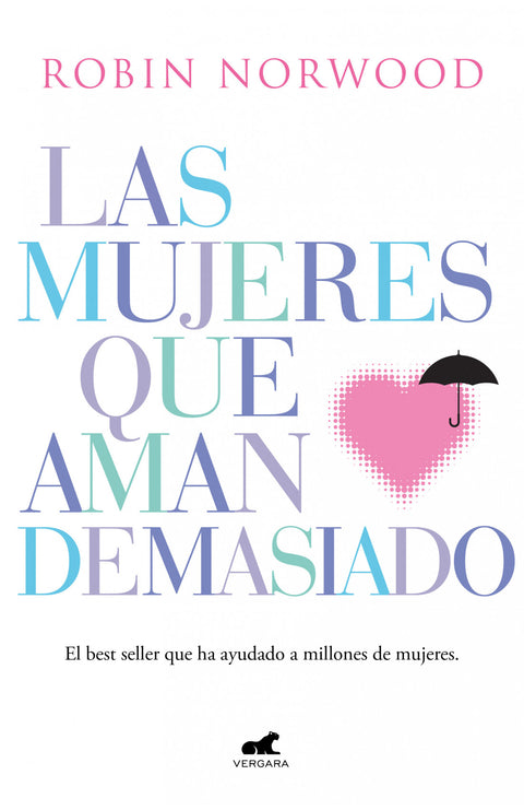 Las mujeres que aman demasiado - Robin Norwood