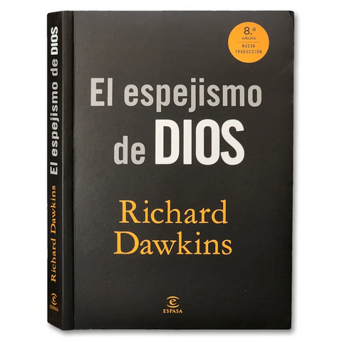 El espejismo de Dios - Richard Dawkins