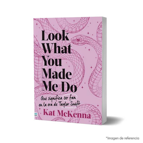 Look What You Made Me Do (Rosado) - Kat McKenna