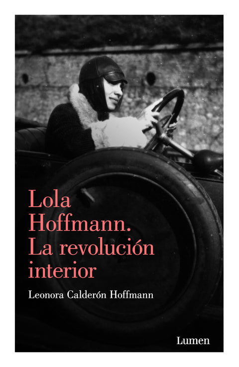 Lola Hoffmann. La revolución interior - Leonora Calderon Hoffmann