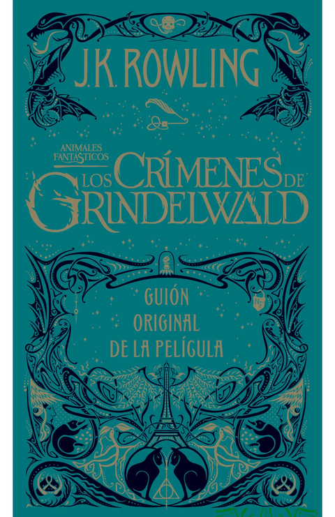 Los crímenes de Grindelwald. Guión original de la película - J. K. Rowling