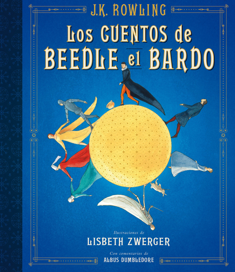 Los cuentos de Beedle el bardo ilustrado - J.K. Rowling