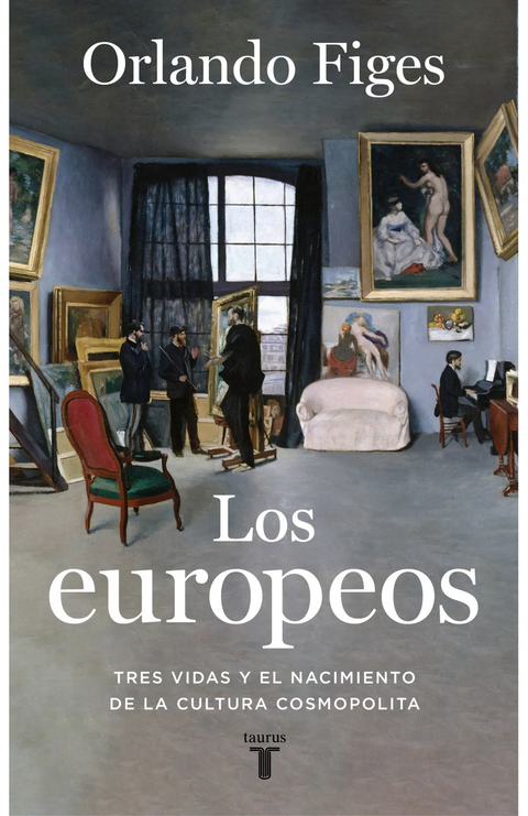 Los Europeos -  Orlando Figes