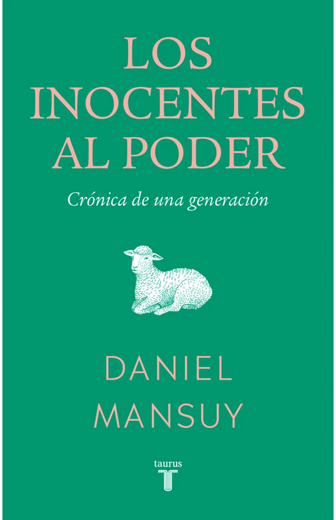 Los inocentes al poder - Daniel Mansuy
