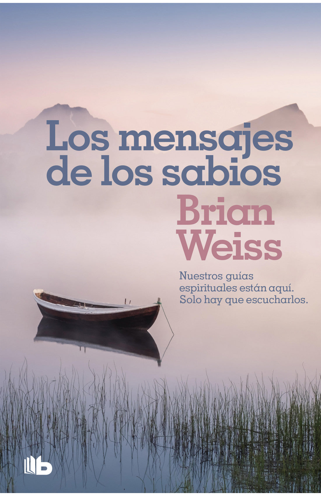 Los mensajes de los sabios - Brian Weiss