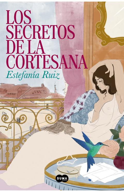 Los secretos de la cortesana - Estefania Ruiz