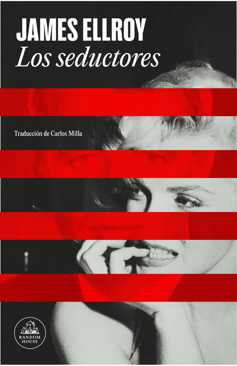 Los seductores - James Ellroy