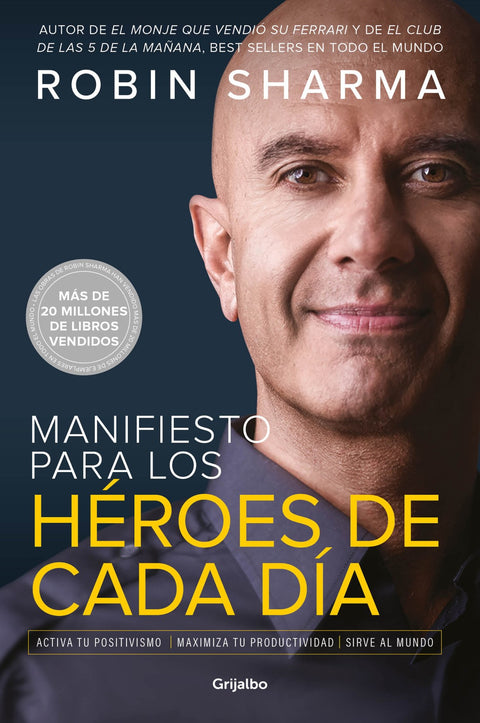 Manifiesto para los heroes de cada dia -  Robin Sharma