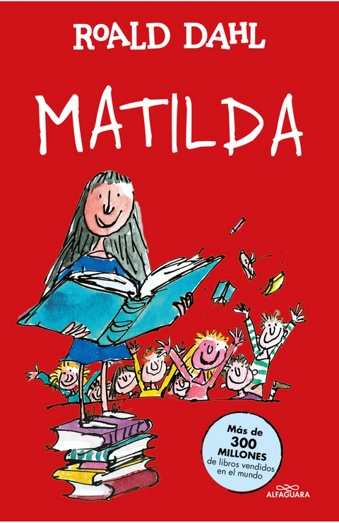 Matilda (Colección Alfaguara Clásicos) - Roald Dahl
